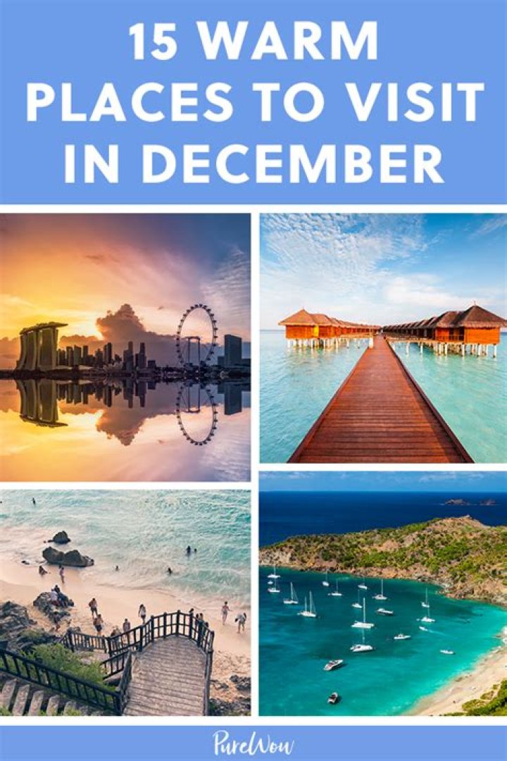 12 Best Warm Places to Visit in December